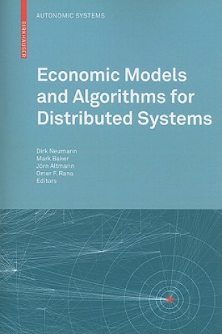Könyv Economic Models and Algorithms for Distributed Systems Dirk Neumann