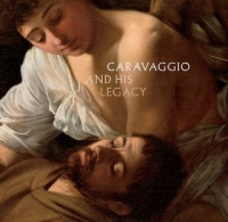 Knjiga Caravaggio and His Legacy Patrice Marandel