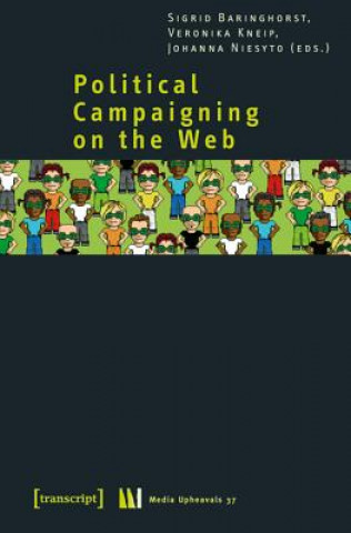 Carte Political Campaigning on the Web Sigrid Baringhorst