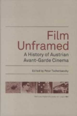 Kniha Film Unframed - A History of Austrian Avant-Garde Cinema Tscherkassky