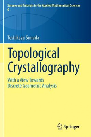 Könyv Topological Crystallography Toshikazu Sunada