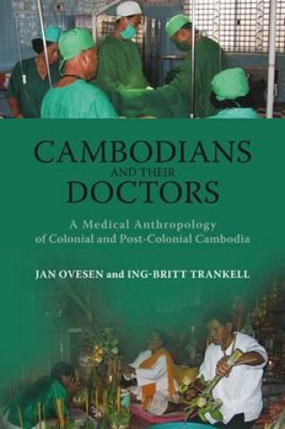 Book Cambodians and Their Doctors Jan Ovesen