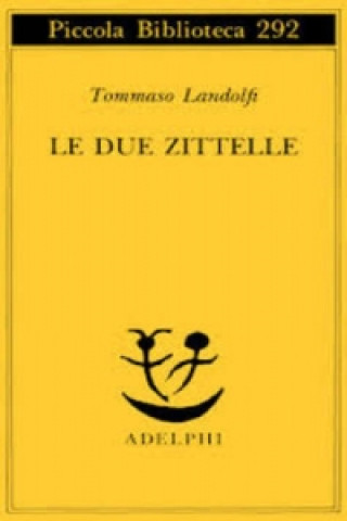 Carte Le due zittelle Tommaso Landolfi