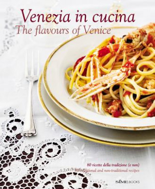 Knjiga Venezia in Cucina Cinzia Armandini