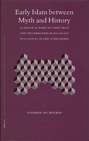 Książka Early Islam Between Myth and History Suleiman Ali Mourad