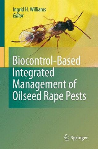 Kniha Biocontrol-Based Integrated Management of Oilseed Rape Pests Ingrid H. Williams