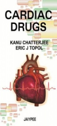 Kniha Cardiac Drugs Kanu Chatterjee