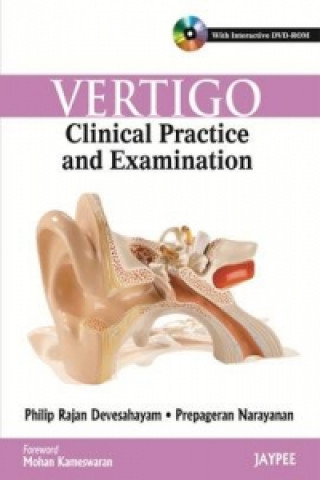 Kniha Vertigo: Clinical Practice and Examination Philip Rajan Devesahayam