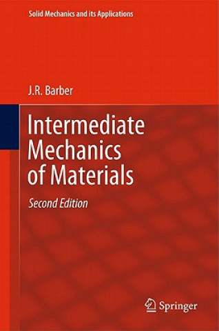 Kniha Intermediate Mechanics of Materials J R Barber