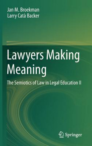 Kniha Lawyers Making Meaning Jan M. Broekman