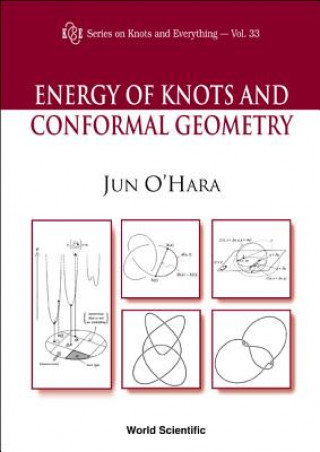 Kniha Energy Of Knots And Conformal Geometry Jun OHara