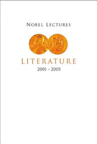 Könyv Nobel Lectures In Literature (2001-2005) Horace Engdahl