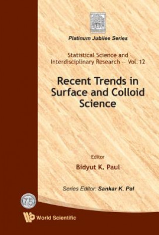 Könyv Recent Trends In Surface And Colloid Science Bidyut K Paul