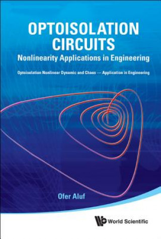 Könyv Optoisolation Circuits: Nonlinearity Applications In Engineering Ofer Aluf