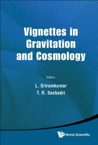 Kniha Vignettes In Gravitation And Cosmology L. Sriramkumar