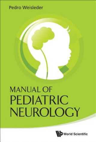 Kniha Manual of Pediatric Neurology Pedro Weisleder