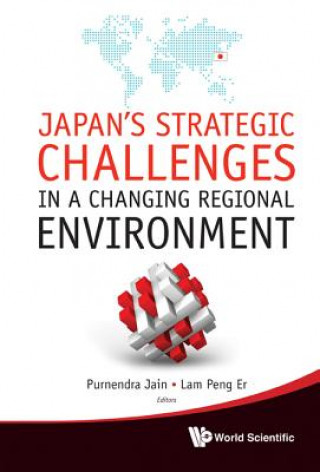 Carte Japan's Strategic Challenges In A Changing Regional Environment Purnendra Jain