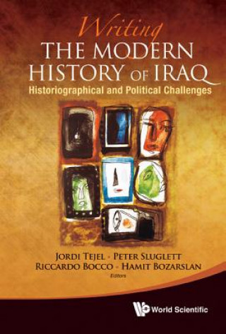 Kniha Writing the Modern History of Iraq Jordi Tejel