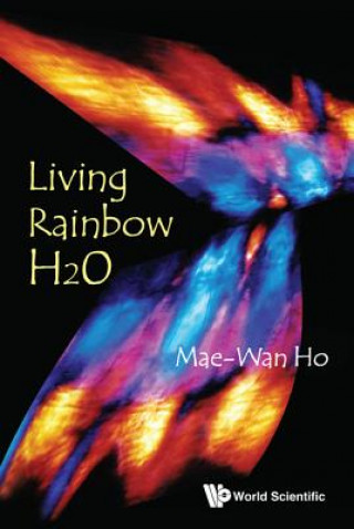 Книга Living Rainbow H2o Mae-Wan Ho