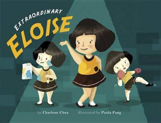 Kniha Extraordinary Eloise Charlene Chua