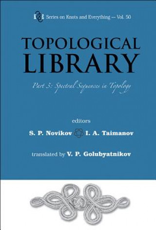 Könyv Topological Library - Part 3: Spectral Sequences In Topology S P Novikov