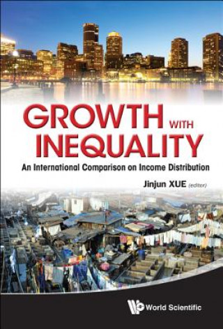 Könyv Growth with Inequality Jinjun Xue