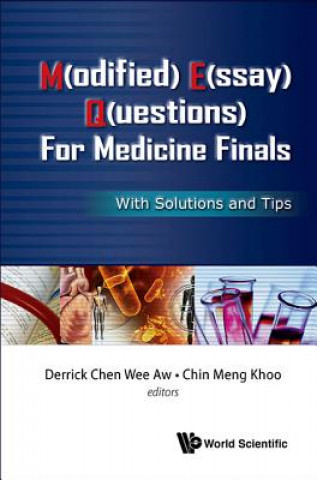 Könyv M(odified) E(ssay) Q(uestions) For Medicine Finals: With Solutions And Tips Derrick Chen Wee Aw