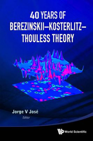 Könyv 40 Years of Berezinskii - Kosterlitz - Thouless Theory Jorge V Jose