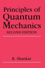 Carte Principles of Quantum Mechanics Ramamurti Shankar