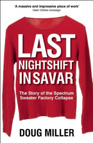 Könyv Last Nightshift in Savar Doug Miller