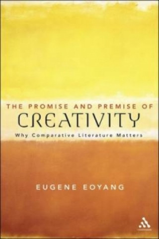 Kniha The  Promise and Premise of Creativity Eugene Eoyang