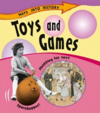 Kniha Ways Into History: Toys and Games Sally Hewitt