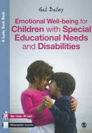 Könyv Emotional Well-being for Children with Special Educational Needs and Disabilities Gail Bailey