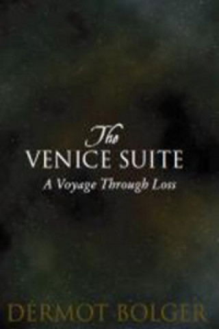 Könyv Venice Suite Dermot Bolger