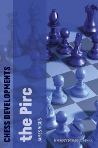 Книга Chess Developments: The Pirc James Vigus