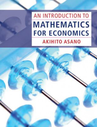 Carte Introduction to Mathematics for Economics Akihito Asano