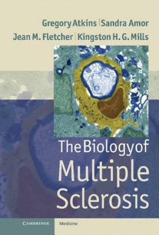 Carte Biology of Multiple Sclerosis Gregory Atkins