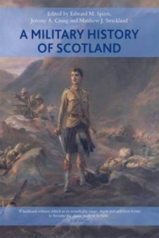 Kniha Military History of Scotland Edward M Spiers