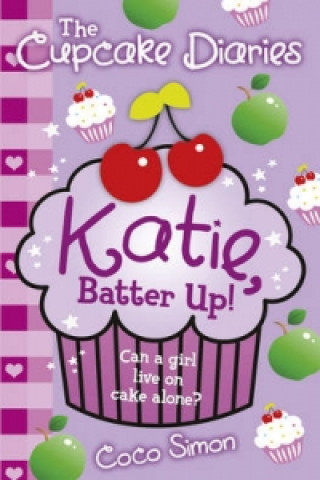 Książka Cupcake Diaries: Katie, Batter Up! Coco Simon