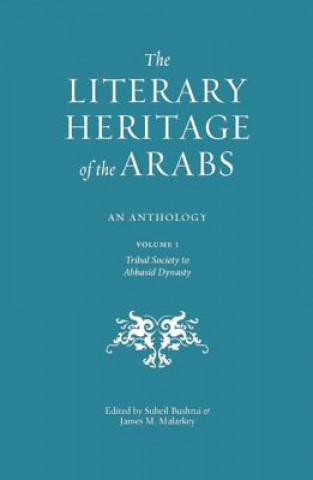 Knjiga Literary Heritage of the Arabs Suheil Bushrui