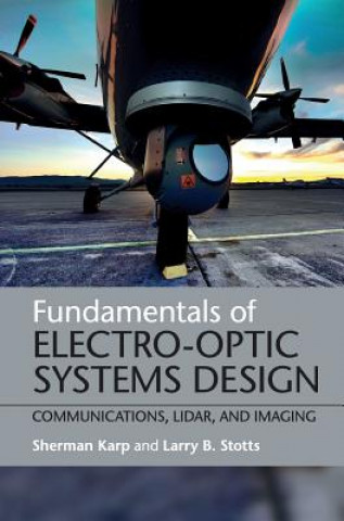 Kniha Fundamentals of Electro-Optic Systems Design Sherman Karp