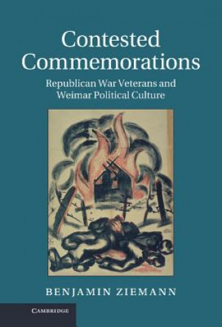 Buch Contested Commemorations Benjamin Ziemann