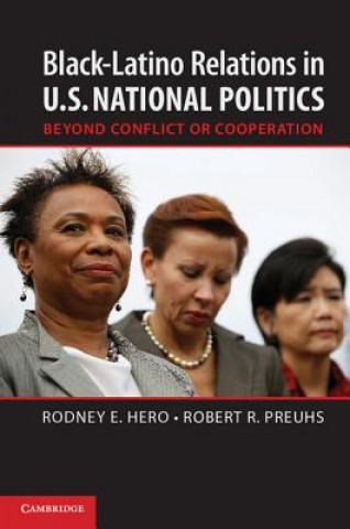 Kniha Black-Latino Relations in U.S. National Politics Rodney E Hero