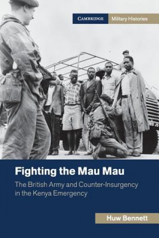 Carte Fighting the Mau Mau Huw Bennett