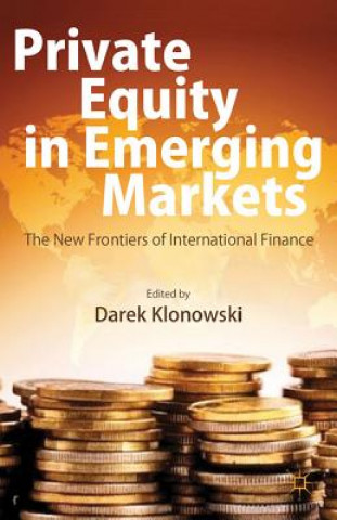 Könyv Private Equity in Emerging Markets Darek Klonowski