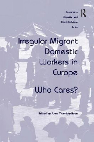 Książka Irregular Migrant Domestic Workers in Europe Anna Triandafyllidou