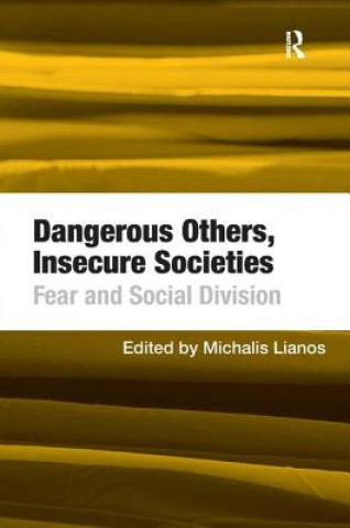 Könyv Dangerous Others, Insecure Societies Michaelis Lianos