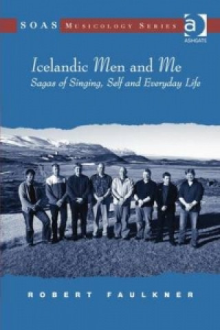 Kniha Icelandic Men and Me Robert Faulkner