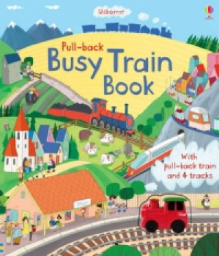 Książka Pull-back Busy Train Book Fiona Watt