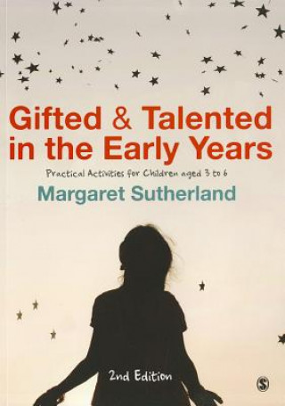 Książka Gifted and Talented in the Early Years Margaret Sutherland